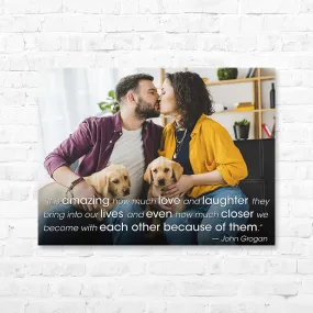 Pet Quote Canvas Wrap - “It is amazing how much...